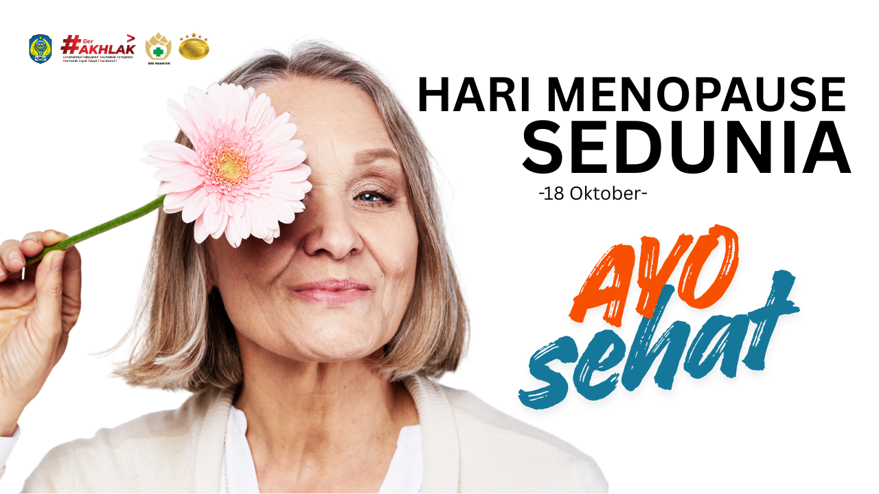 Yuk jaga Kesehatan wanita saat menopause dalam rangka Hari Menopause Sedunia
