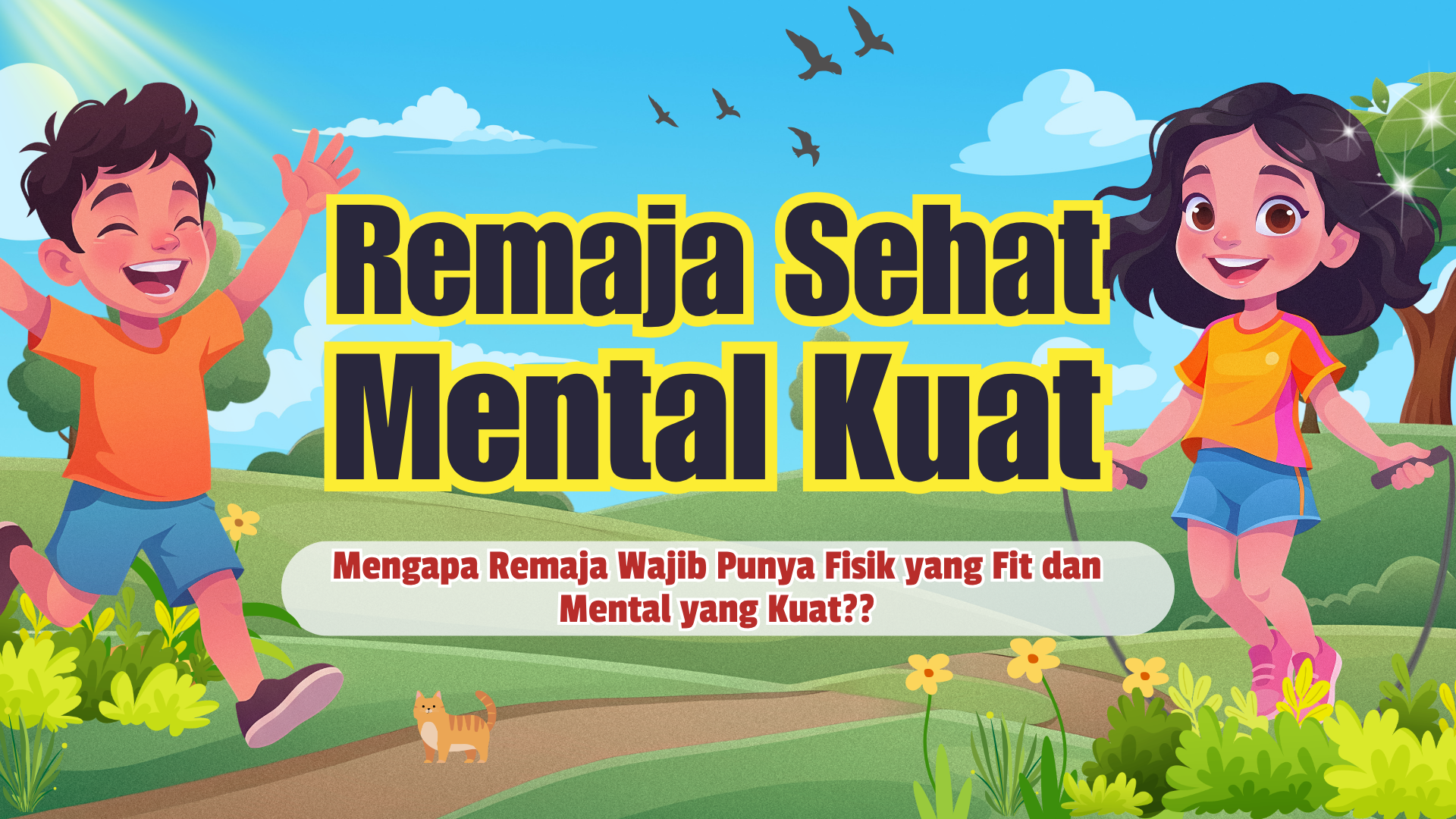 Tips Menjaga Kesehatan Remaja: Remaja Sehat, Mental Kuat